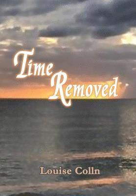 Louise Colln - Time Removed, Inbunden