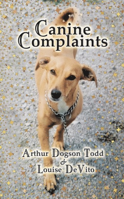 Louise DeVito, Arthur Dogson Todd - Canine Complaints, E-bok