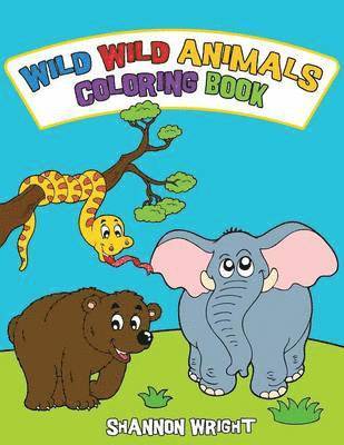 Shannon Wright - Wild Wild Animals Coloring Book, Häftad