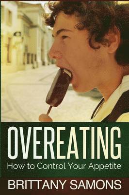 Samons Brittany, Brittany Samons - Overeating, Häftad. Tillgänglighet: Lägg i varukorg