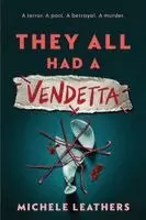 Michele Leathers - They All Had a Vendetta, Häftad. Tillgänglighet: Kommande