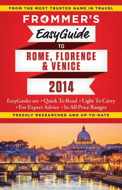Stephen Keeling, Donald Strachan - Frommer's EasyGuide to Rome, Florence and Venice  2014, E-bok