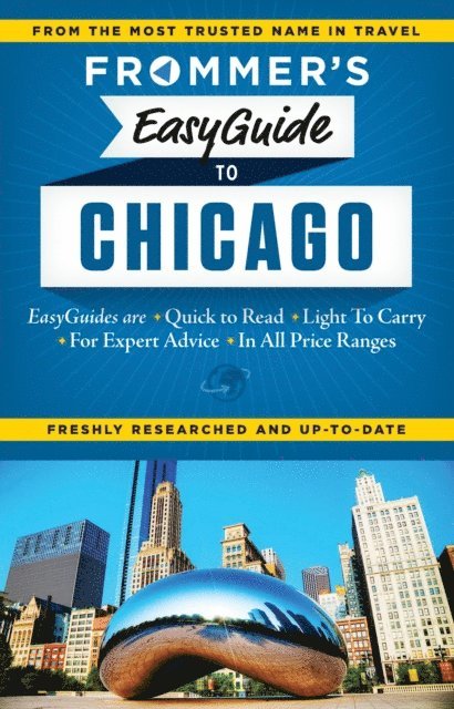 Kate Silver - Frommer's EasyGuide to Chicago, E-bok