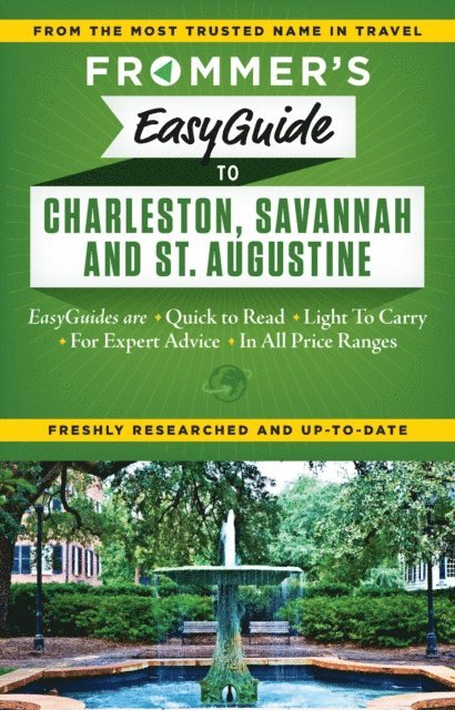 Stephen Keeling - Frommer's EasyGuide to Charleston, Savannah and St. Augustine, E-bok