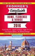 Frommer's EasyGuide to Rome, Florence and Venice 2016