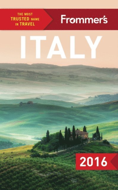 Michele Schoenung, Donald Strachan, Megan McCaffrey-Guerrera, Stephen Keeling, Stephen Brewer, Eleonora Baldwin - Frommer's Italy 2016, E-bok