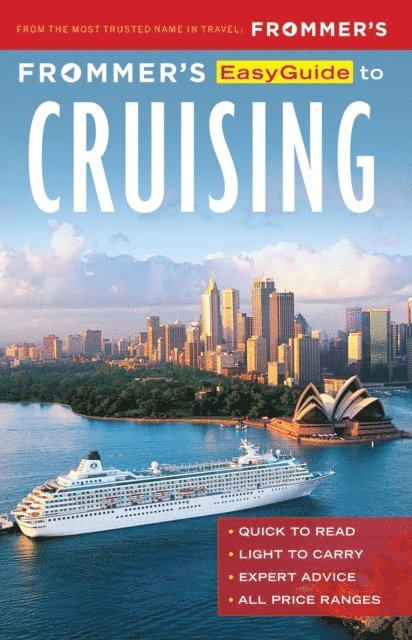 Sherri Eisenberg, Aaron Saunders - Frommer's EasyGuide to Cruising, E-bok