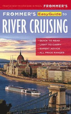 Michelle Baran, Fran Golden - Frommer's EasyGuide to River Cruising, E-bok