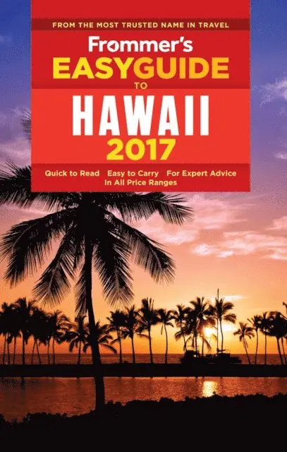 Jeanette Foster - Frommer's EasyGuide to Hawaii 2017, E-bok. Tillgänglighet: Lägg i varukorg
