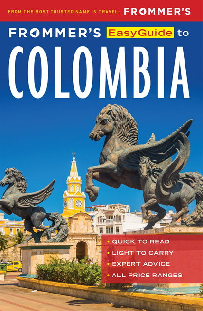 Caroline Lascom, Nicholas Gill - Frommer's EasyGuide to Colombia, E-bok