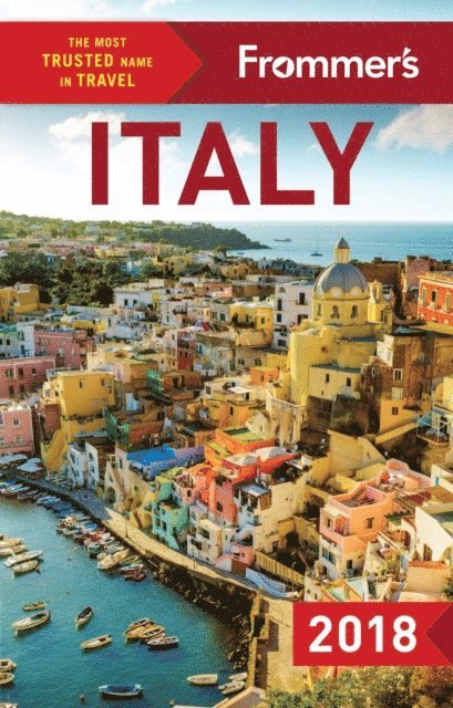 Elizabeth Heath, Stephen Keeling, Stephen Brewer - Frommer's Italy 2018, E-bok