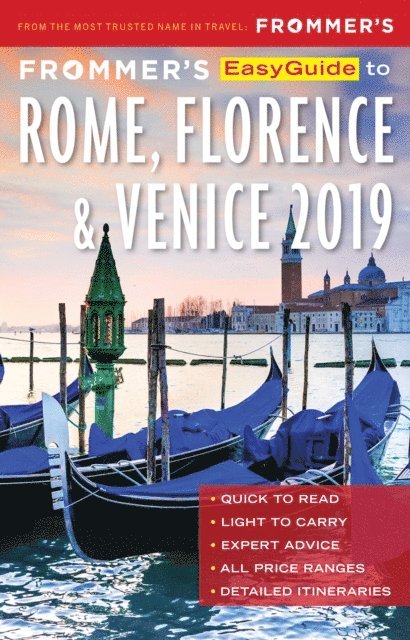 Donald Strachan, Stephen Keeling, Elizabeth Heath - Frommer's EasyGuide to Rome, Florence and Venice 2019, E-bok