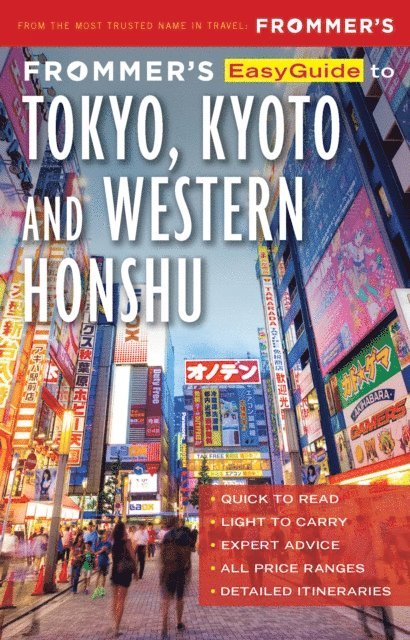 Beth Reiber - Frommer's EasyGuide to Tokyo, Kyoto and Western Honshu, E-bok