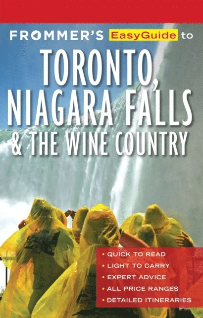 Caroline Aksich - Frommer's EasyGuide to Toronto, Niagara and the Wine Country, E-bok