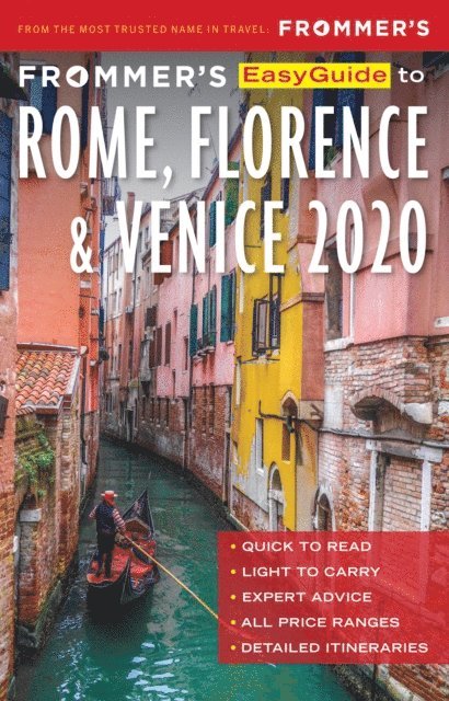 Donald Strachan, Stephen Keeling, Elizabeth Heath - Frommer's EasyGuide to Rome, Florence and Venice 2020, E-bok