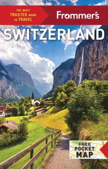 Susan Misicka, Rachel Glassberg, Theresa Fisher, Paula Dupraz Dobias, Beth G. Bayley - Frommer's Switzerland, E-bok