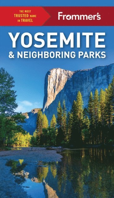 Jim Edwards, Rosemary McClure - Frommer's Yosemite and Neighboring Parks, E-bok