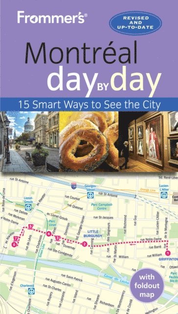 Erin Trahan, Leslie Brokaw and Erin Trahan - Frommer's Montreal day by day, E-bok