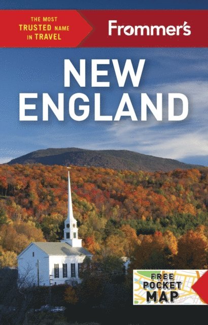 Brian Kevin, Stillman Rogers, Barbara Radcliffe Rogers, Lura R. Seavey, Laura M. Reckford, Kim Knox Beckius, Erin Trahan, Leslie Brokaw - Frommer's New England, E-bok