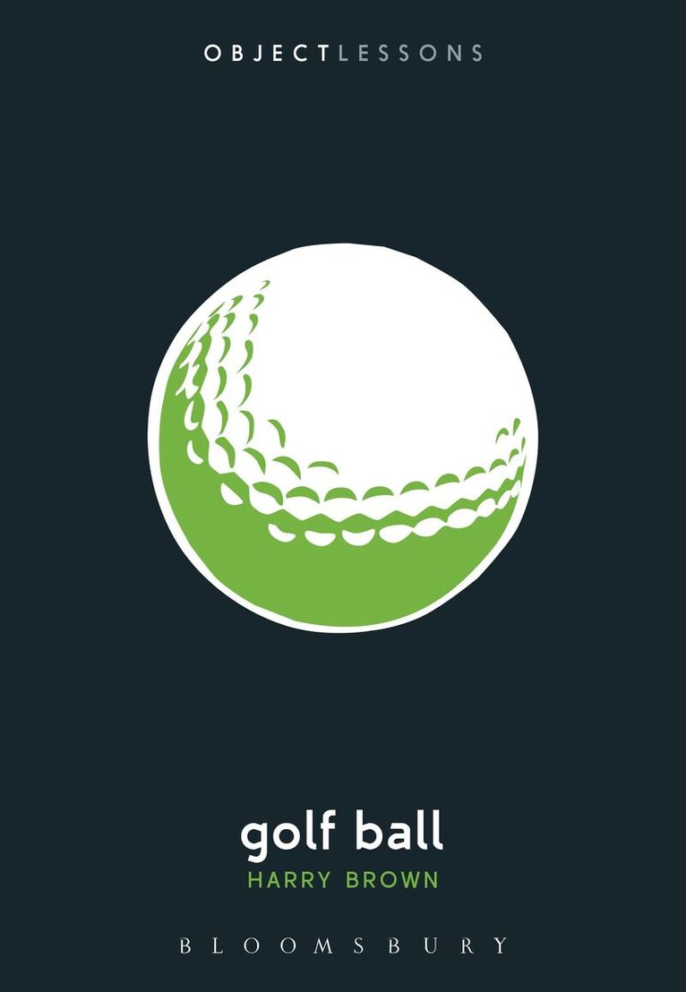 Harry Brown, Ian Bogost, Christopher Schaberg - Golf Ball, Häftad. Tillgänglighet: Lägg i varukorg