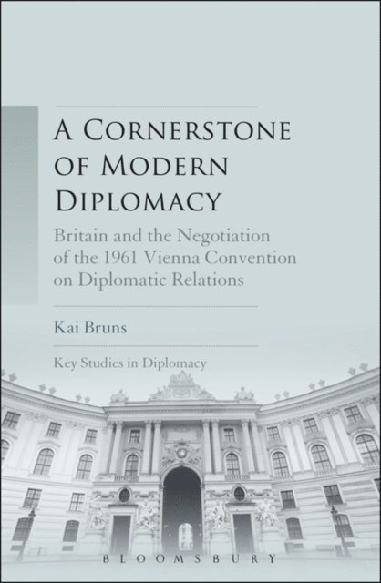 Kai Bruns - Cornerstone of Modern Diplomacy, E-bok