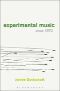 Experimental Music Since 1970