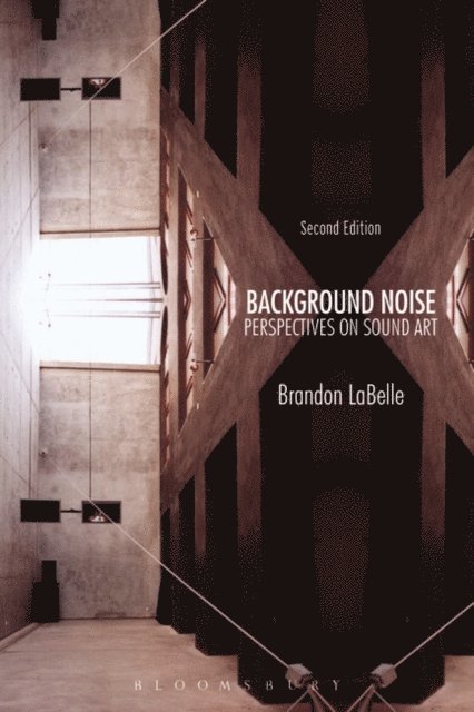Brandon LaBelle - Background Noise, Second Edition, E-bok