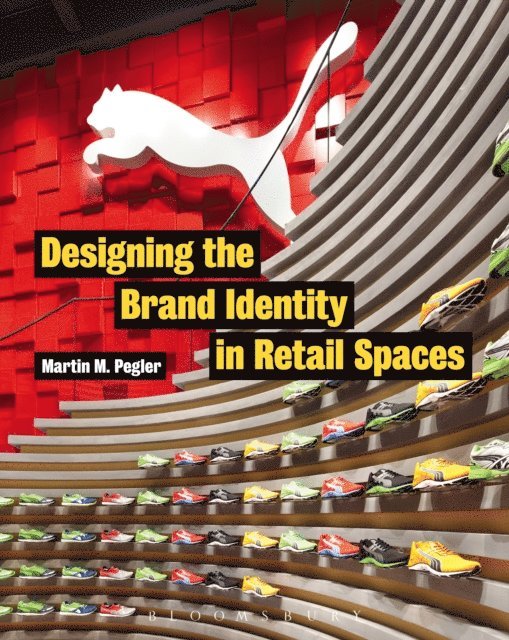 Martin M. Pegler - Designing the Brand Identity in Retail Spaces, E-bok. Tillgänglighet: Lägg i varukorg