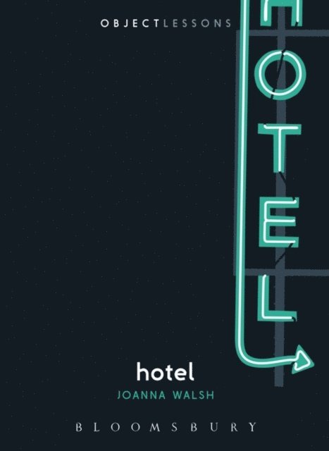 Joanna Walsh - Hotel, E-bok