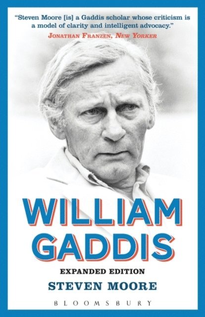 Steven Moore - William Gaddis: Expanded Edition, E-bok