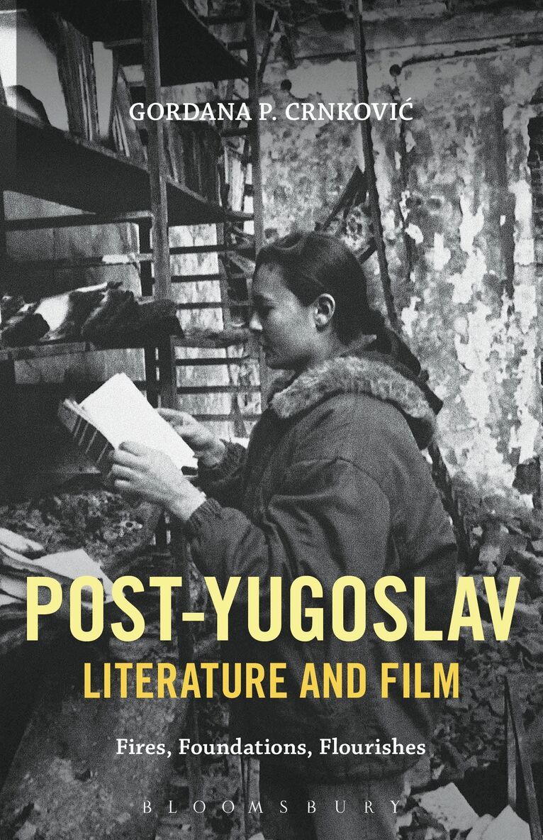 Gordana P. Crnkovic - Post-Yugoslav Literature and Film, Häftad