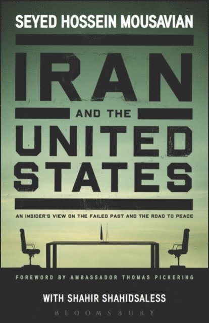 Seyed Hossein Mousavian, Shahir Shahidsaless - Iran and the United States, E-bok
