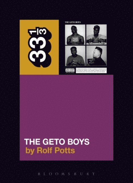 Rolf Potts - Geto Boys' The Geto Boys, E-bok