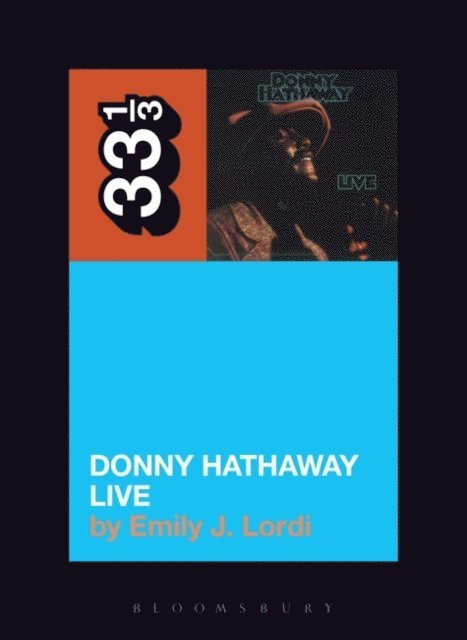Emily J. Lordi - Donny Hathaway's Donny Hathaway Live, E-bok