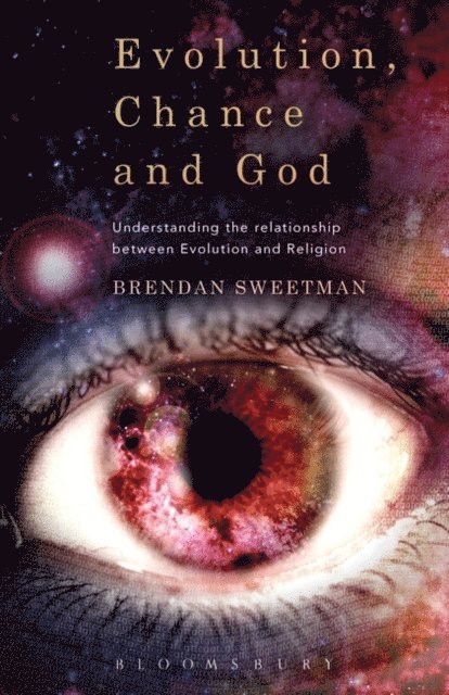 Brendan Sweetman - Evolution, Chance, and God, E-bok