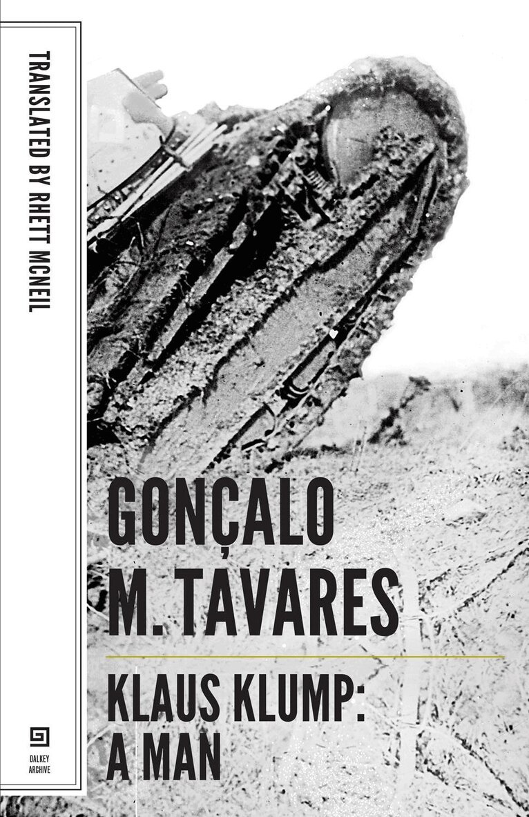 Gonçalo Tavares - Klaus Klmup – A Man, Häftad