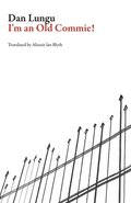I'm an Old Commie!