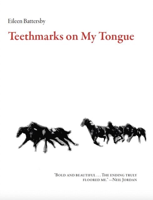 Eileen Battersby - Teethmarks on My Tongue, E-bok