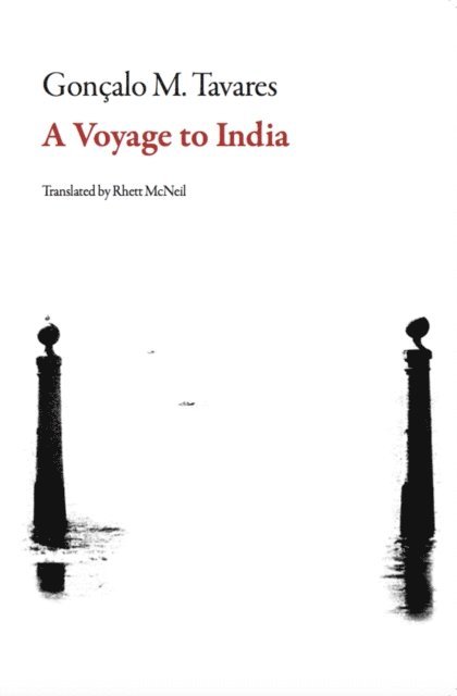 Goncalo M. Tavares - Voyage to India, E-bok