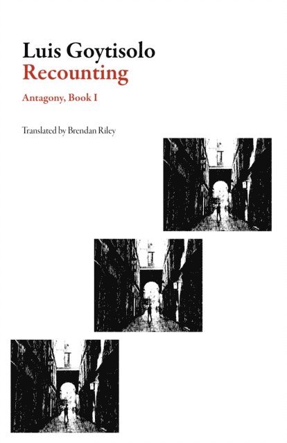 Luis Goytisolo - Recounting, E-bok