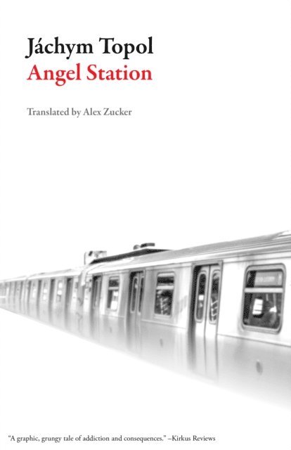 Jachym Topol - Angel Station, E-bok