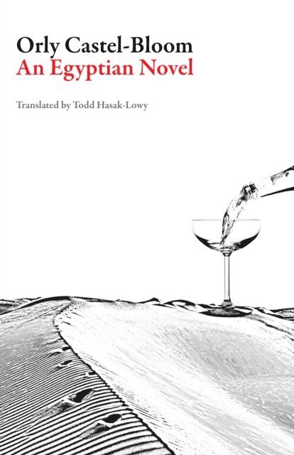 Orly Castel-Bloom - Egyptian Novel, E-bok
