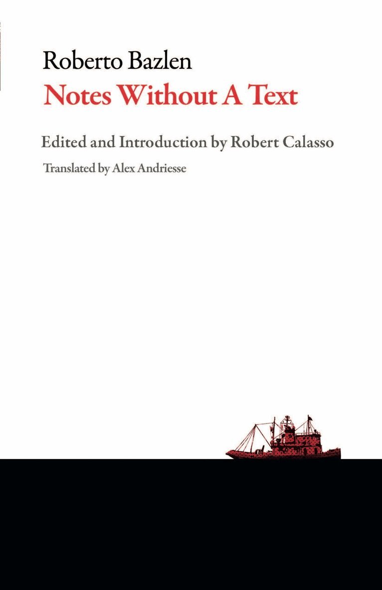 Roberto Bazlen - Notes Without a Text, Häftad