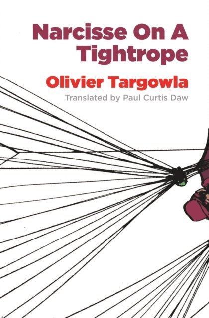 Olivier Targowla - Narcisse on a Tightrope, E-bok