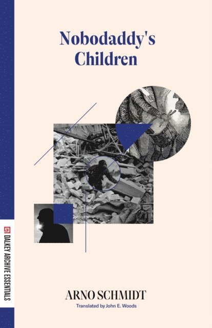 Arno Schmidt - Nobodaddy's Children, E-bok