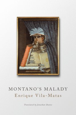 Enrique Vila-Matas - Montano's Malady, Häftad