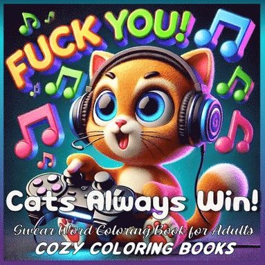 Cats Always Win! Swear Word Coloring Book for Adults av Cozy Coloring Books, Cozy Coloring Books