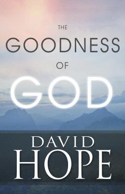 David Hope - The Goodness of God, Häftad