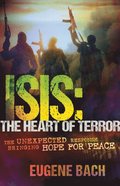 ISIS, The Heart of Terror