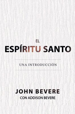 John Bevere, Addison Bevere - El Espíritu Santo: Una Introducción, Häftad. Tillgänglighet: Lägg i varukorg